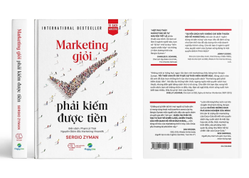 Review Sách Marketing Giỏi Phải Kiếm Được Tiền – The End Of Marketing As We Know It