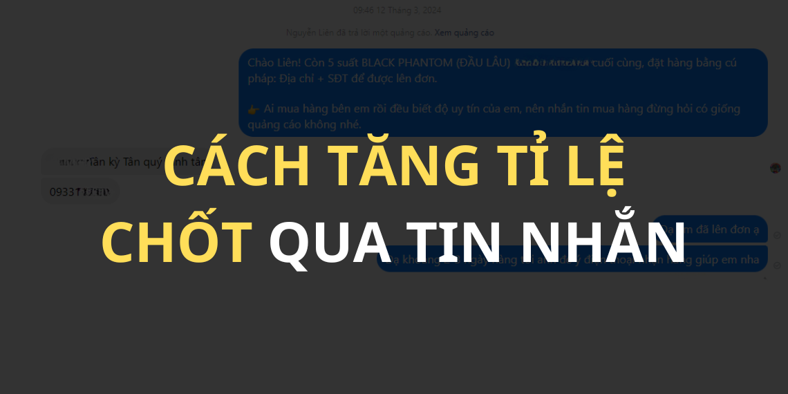 Tại sao quảng cáo Tin nhắn (Messenger) rẻ nhưng lại không chốt được đơn?