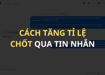 Tại sao quảng cáo Tin nhắn (Messenger) rẻ nhưng lại không chốt được đơn?